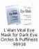  Vital Eye Mask : for Dark Eye Circles & Puffiness Radiant Smoothness and Beautiful Eyes 